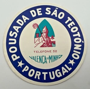 Original Vintage Luggage Label Sticker POUSADA DE SAO TEOTONIO Portugal Valenca - Picture 1 of 2