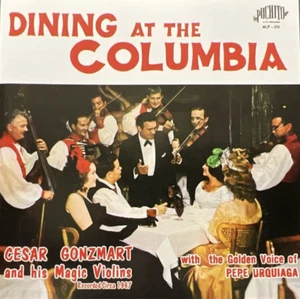 CD 1967, Cesar Gonzmart & His Magic Violins - Dining At The Columbia - VG! - Bild 1 von 3