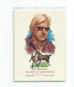 BOB BAFFERT (Champion Horse Trainer) 2007 TOPPS ALLEN & GINTER CARD #139