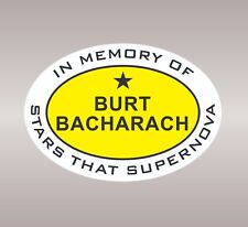In Memory Of - BURT BACHARACH - Stars That Supernova Sticker 3"x5" Cars & more