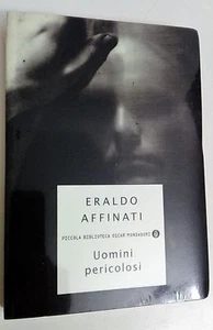 UOMINI PERICOLOSI - ERALDO AFFINATI - MONDADORI - Bild 1 von 1