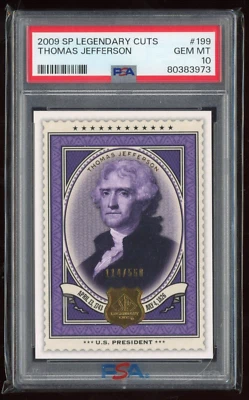 Thomas Jefferson 2009 SP Legendary Cuts #199 Serial #d /550 PSA 10 POP 1 - Image 1 of 3