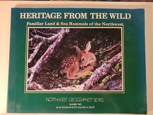 Heritage from the Wild - Familiar Land & Sea Mammals of the Northwest, Number 2