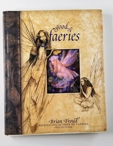 Good Faeries/Bad Faeries by Brian Froud: - Picture 1 of 5
