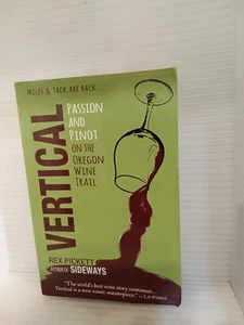 Vertical: Passion and Pinot on the Oregon Wine Trail VG FREE SHIPPING - Picture 1 of 2