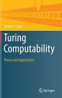 Turing Computability: Theory and Applications by Robert I. Soare: New