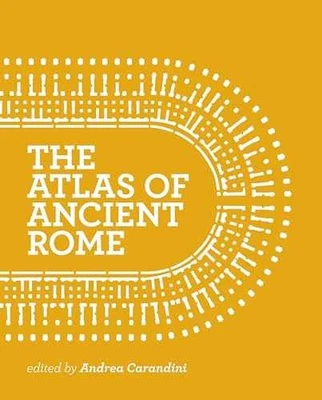 The Atlas of Ancient Rome: Biography and - Hardcover, by Carandini Andrea - Good - Image 1 of 2