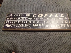 NEW VIEW GIFTS "Coffee W/Friends Time Well Spent" DECORATIVE SIGN PLAQUE CHIC - Picture 1 of 4