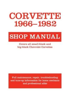 Corvette 1966-1982 Shop Manual~For the owner or professional mechanic~310pgs~NEW - Bild 1 von 1