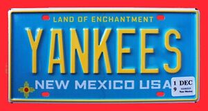 AWARD WINNING NEW MEXICO GRAPHIC VANITY TURQUOISE LICENSE PLATE " YANKEES " NM