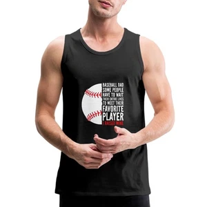 Baseball Dad Favorite Player I Raised Mine Men’s Premium Tank - Picture 1 of 10