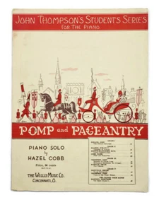 Vtg Sheet Music Pomp and Pageantry Piano Solo Hazel Cobb John Thompson Series - Bild 1 von 6