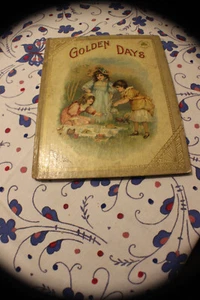 Golden Days-Antique Victorian Children's Book-1897-McLoughlin-Clover Leaf Series - Picture 1 of 12