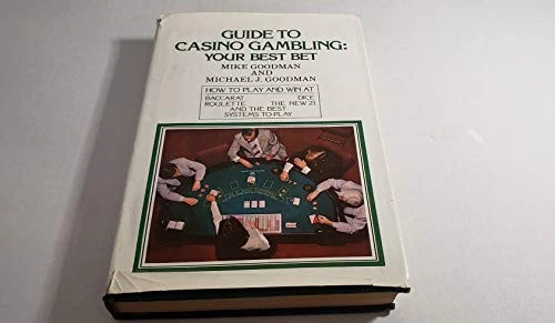 GUIDE TO CASINO GAMBLING YOUR BEST BET By Mike Goodman - Hardcover **Mint** - Image 1 of 1