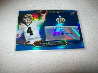 2010 TOPPS PLATINUM BLUE SEAN CANFIELD SIGNED AUTO #D/599 NEW ORLEANS SAINTS - Image 1 of 2