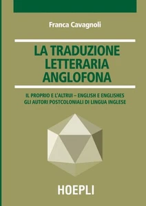 Franca Cavagnol La traduzione letteraria anglofona: Il proprio e l’a (Paperback) - Picture 1 of 2