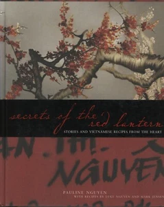 Vietnamese Photographic Cookbook Memoir Recipes SECRETS OF THE RED LANTERN - Picture 1 of 10