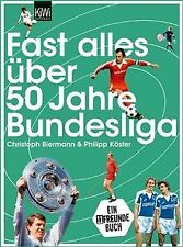 Fast alles über 50 Jahre Bundesliga von Biermann, Christ... | Buch | Zustand gut