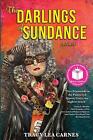 The Darlings Of Sundance By Tracy Lea Carnes (English) Paperback Book