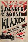 Matthew F. Jordan Danger Sound Klaxon! (Paperback) (US IMPORT)