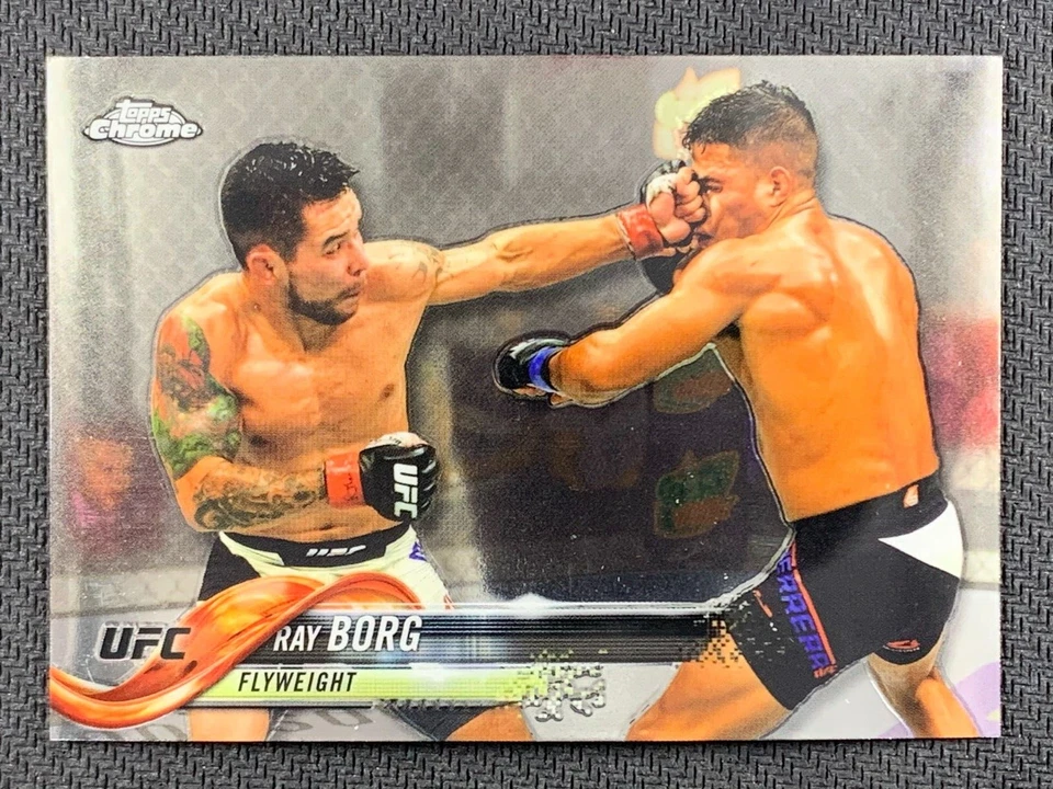 Ray Borg #10 Mixed Martial Arts Card 2018 Topps Chrome UFC  - Image 1 of 2