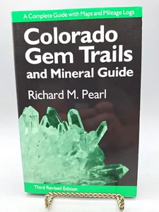 Colorado Gem Trails and Mineral Guide ~ Richard M Pearl ~ 1972 PB - Imagen 1 de 15