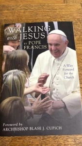 Pope Francis, Walking with Jesus, forward by archbishop Blase Cupich of Chicago - Picture 1 of 2