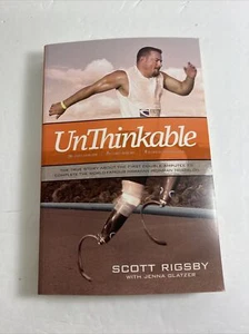 Unthinkable Book Scott Rigsby Double Amputee Hawaiian Ironman Sports Signed  - Picture 1 of 3
