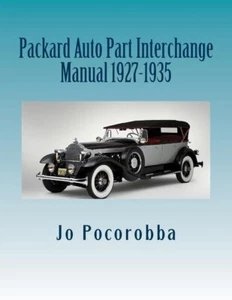 Packard Parts Interchange Manual 1927-1935 ~Find & Identify Original Parts~ NEW - Bild 1 von 1