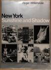 New York, sunshine and shadow: A photographic record of the city and its people 