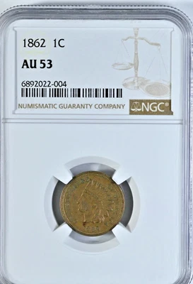 1862 Indian Head Cent Coin NGC Slabbed Genuine AU53 Coin #004 - Image 1 of 2