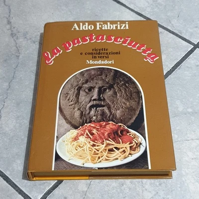 LA PASTASCIUTTA di ALDO FABRIZI - Strenna Barilla 1970 con copia dedica autore - Immagine 1 di 4