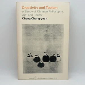 Creativity and Taoism – Chang Chung-Yuan – 1963 Harper Colophon PB Philosophy - Picture 1 of 8