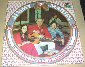 JIMMY MARTIN - Will the Circle Be Unbroken (LP, 1979) Very Good+ - Imagen 1 de 1