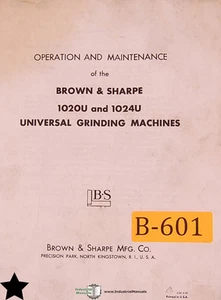 Brown & Sharpe 1020U and 1024U, Universal Grinding, Operation Maintenane Manual - Picture 1 of 3
