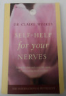 Self-Help for Your Nerves: Learn to relax and enjoy life again by overcoming...