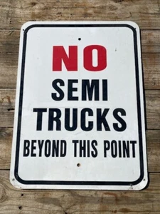 Vintage Canadian Pacific Railway No Semi Trucks Beyond This Point Sign Railroad - Picture 1 of 1