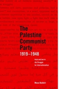 The Palestine Communist Party 1919-1948 by Musa Budeiri (Paperback) 1979 - Picture 1 of 2
