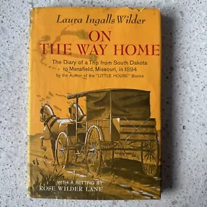 On The Way Home by Laura Ingalls Wilder, 1962 Harper & Row HC-DJ Photos 1st Ed - Picture 1 of 9