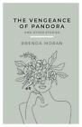 The vengeance of Pandora and other stories: english edition by Brenda Moran (Eng