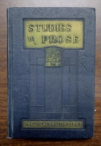 Studies In Prose - Practical English Series -Grenville Kleiser 1911 Antique Book - Picture 1 of 13