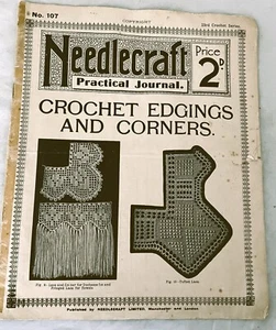 NEEDLECRAFT PRAKTISCHES JOURNAL Nr.,107: HÄKELKANTEN & ECKEN (c.1910s) A/F - Bild 1 von 6