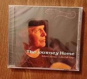 The Journey Home By Robert Lawrence (CD 2010) Celtic Folk Songs Brand NEW - Picture 1 of 4