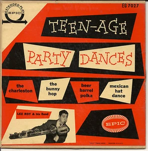 Lee Roy & his Band, Teen-age Party Dances, Epic EG-7027 © 1954 - Imagen 1 de 1