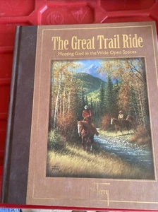 The Great Trail Ride: Meeting God in the Wide Open Spaces by Jack Terry HC - Picture 1 of 18