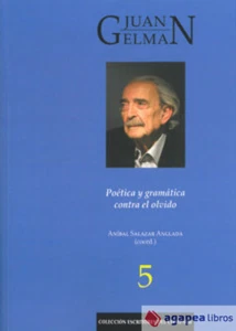 Juan Gelman: Poética y gramática contra el olvido. NUEVO. ENVÍO URGENTE - Imagen 1 de 1