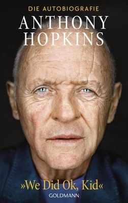 Anthony Hopkins „We Did Ok, Kid”: Die Autobiografie - Deutsche Ausgabe - Bild 1 von 4