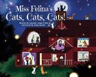 Miss Felina's Cats, Cats, Cats! by Suzanne Jungers Hinz Hardcover Book