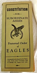Fraternal Order of Eagles Constitution for Subordinate Aeries ANTIQUE 1937 - Picture 1 of 6
