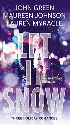 Let It Snow: Three Holiday Romances By John Green, Maureen Johnson, Lauren Myra - Image 1 of 1